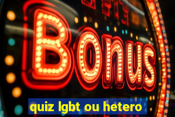 quiz lgbt ou hetero